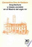 Arquitectura y clases sociales en el Madrid del siglo XIX