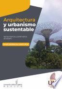 Arquitectura y urbanismo sustentable