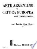 Arte argentino y crítica europea, con versión inglesa