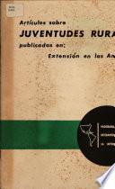 Articulos Sobre: Juventudes Rurales Publicados en: Extension en las Americas