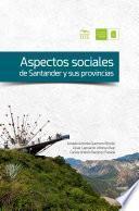 Aspectos sociales de Santander y sus provincias