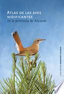 Atlas de las aves nidificantes en la provincia de Alicante