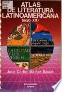 Atlas de literatura latinoamericana