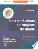 Atlas de técnicas quirúrgicas de mama + Expert Consult © 2011