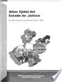 Atlas ejidal del estado de Jalisco