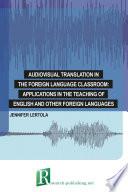 Audiovisual translation in the foreign language classroom: applications in the teaching of English and other foreign languages