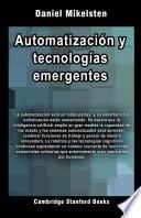 Automatización y tecnologías emergentes