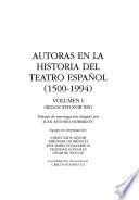 Autoras en la historia del teatro español, 1500-1994: Siglos XVII-XVIII-XIX