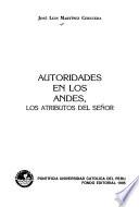 Autoridades en los Andes : los atributos del señor