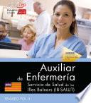 Auxiliar de Enfermería. Servicio de Salud de las Illes Balears (IB-SALUT). Temario Vol. II
