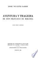 Aventura y tragedia de don Francisco de Miranda