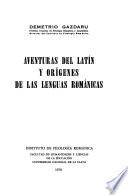 Aventuras del latín y orígenes de las lenguas románicas