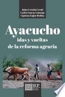 Ayacucho. Idas y vueltas de la Reforma Agraria