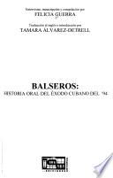 Balseros, historia oral del éxodo cubano del '94