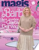 Barbie: Los sueños de Greta Gerwig (Magis 495)