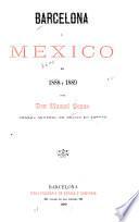 Barcelona y Mexico en 1888 y 1889