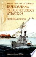 Base soberanía y otros recuerdos antárticos