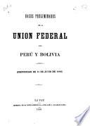 Bases preliminares de la Union Federal del Perú y Bolivia
