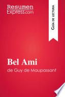 Bel Ami de Guy de Maupassant (Guía de lectura)