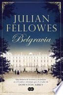 Belgravia /Julian Fellowes's Belgravia