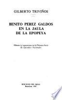 Benito Pérez Galdós en la jaula de la epopeya