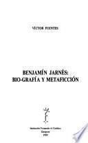 Benjamín Jarnes, bio-grafía y metaficción