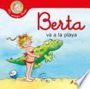 Berta va a la playa / Berta Goes to the Beach