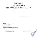 Bíbara, bibliografía archivística andaluza (1978-2000)