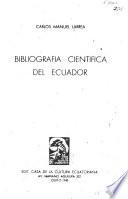 Bibliografía científica del Ecuador: Geografía, descripciones generales, viajes, datos estadísticos