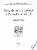 Bibliografia das obras impressas em Portugal no século XVI