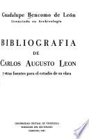 Bibliografía de Carlos Augusto León y otras fuentes para el estudio de su obra
