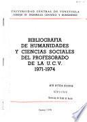 Bibliografía de humanidades y ciencias sociales del profesorado de la U.C.V., 1971-1974