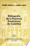 Bibliografia de la Provincia Dominicana de Colombia