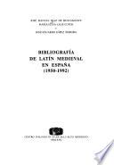 Bibliografía de latín medieval en España (1950-1992)