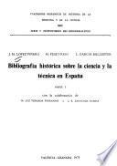 Bibliografía histórica sobre la ciencia y la técnica en España ...