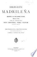 Bibliografía madrileña, o descripción de las obras impresas en Madrid