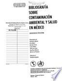Bibliografía sobre contaminación ambiental y salud en México