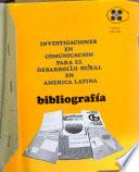 Bibliografía sobre investigaciones en comunicación para el desarrollo rural en América Latina