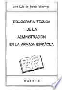 Bibliografía técnica de la administración en la Armada Española