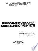 Bibliografía uruguaya sobre el niño, 1952-1979