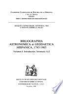 Bibliographia astronomica et geodaetica hispanica, 1795-1905: Introducción. Inventario A-Z