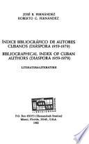 Bibliographical index of Cuban authors (diaspora 1959-1979)