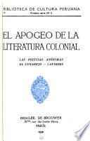 Biblioteca de cultura peruana: El apogeo de la literature colonial: Las poetisas anónimas, El Lunarejo, Caviedes