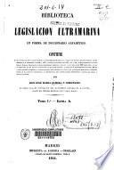 Biblioteca de legislación ultramarina en forma de diccionario alfabético: A