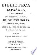Biblioteca española, que contiene la noticia de los escritores rabinos españoles desde la epoca conocida de su literatura hasta el presente