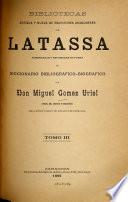Bibliotecas antigua y nueva de escritores aragoneses de Latassa aumentadas y refundidas en forma de diccionario bibliográfico-biográfico