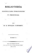 Bibliotheca castellana, portugues y proenzal