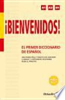 ¡Bienvenidos! : el primer diccionario de español