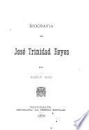 Biografia de José Trinidad Reyes