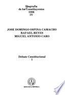 Biografía de los constituyentes, 1886: José Domingo Ospina Camacho, Rafael Reyes, Miguel Antonio Caro : debate constitucional 1